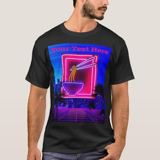 Aangepaste tekst 80s Vaporwave Neon Ramen Noodles  T-shirt (Voorkant)