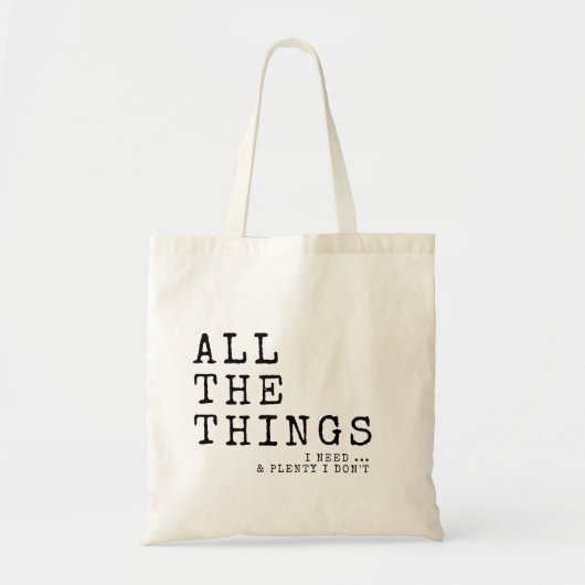Aangepaste tekst Alle dingen die ik nodig heb Tote Bag (Voorkant)