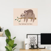 Aangepaste tekst en kleur Schattigee luiheid Poster (Thuiskantoor)