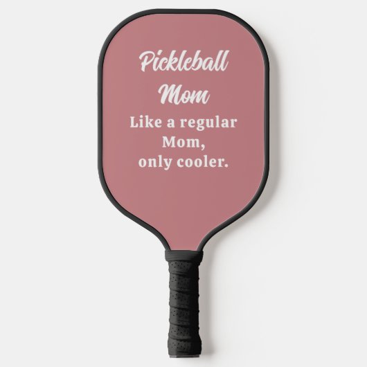 Aangepaste tekst Grappige Moeder Pickleball Paddle (Voorkant)