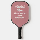 Aangepaste tekst Grappige Moeder Pickleball Paddle (Achterkant)
