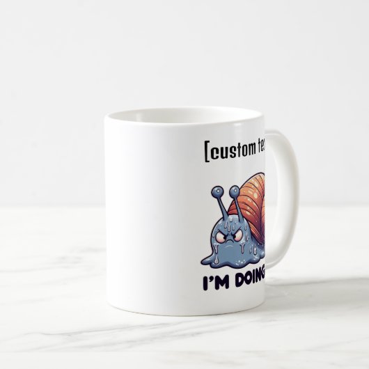 Aangepaste tekst Grappige zweterige slak Mok Motiv (Voorkant rechts)