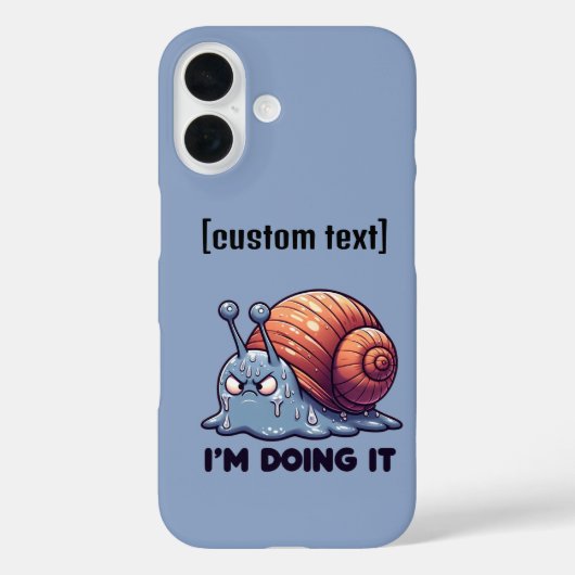 Aangepaste tekst Grappige zweterige slak motivatie Case-Mate iPhone Case (Achterkant)