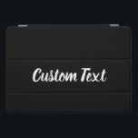 Aangepaste tekst op zwart met wit script iPad pro cover<br><div class="desc">Er is witte vertoningstekst op deze zwarte tabletomslag. De tekst is een script. U kunt de tekst uitgeven om een gepersonaliseerd bericht te shows.</div>