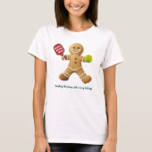 Aangepaste tekst Pickleball Gingerbread Cheer T-shirt (Voorkant)
