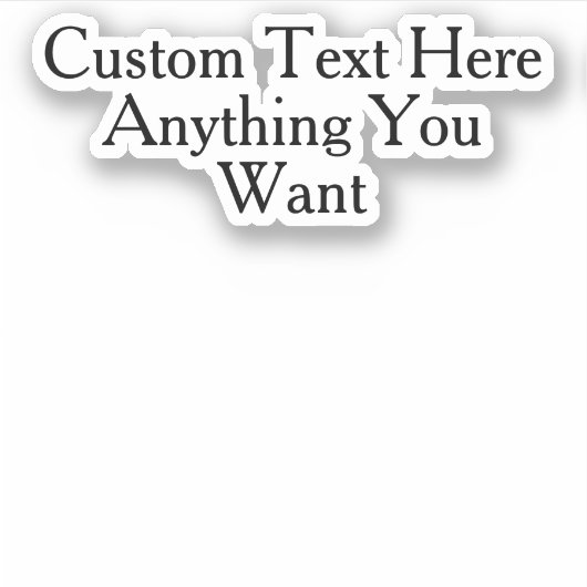 Aangepaste tekst Sarcasme Humor Quote Grappig Geze Sticker (Voorkant)