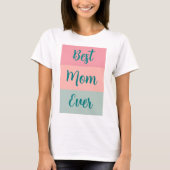 Aangepaste Tekst Sjabloon Beste Moeder Ooit Vrouwe T-shirt (Voorkant)