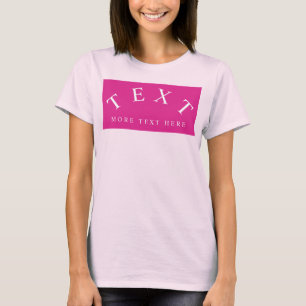 Aangepaste tekst Sjabloon Vrouwen Modern Bord Roze T-shirt