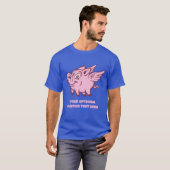 Aangepaste tekst Vliegende varkens T-shirt (Voorkant volledig)