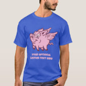Aangepaste tekst Vliegende varkens T-shirt (Voorkant)