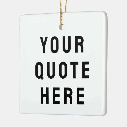 Aangepaste tekst voor uw citaat hier Geschenk Keramisch Ornament (Links)