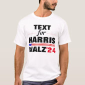 Aangepaste Tekstnaam voor Harris Walz 2024 Verkiez T-shirt (Voorkant)