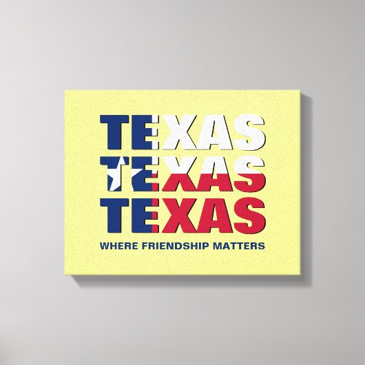Aangepaste TEXAS-vriendschapskwesties Canvas Afdruk (Voorkant)