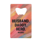 Aangepaste Vaderdag flesopening Creditkaart Flessenopener (Voorkant)