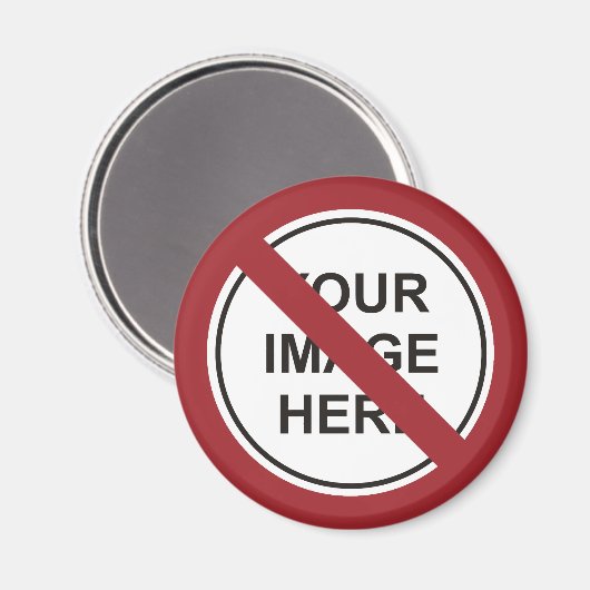 Aangepaste Verbodscirkelteken Magneet (Voorkant / Achterkant)