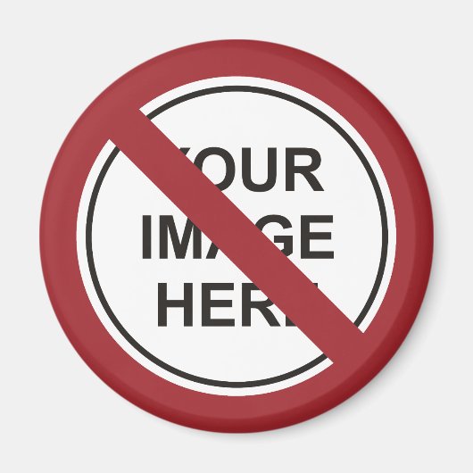 Aangepaste Verbodscirkelteken Magneet (Voorkant)