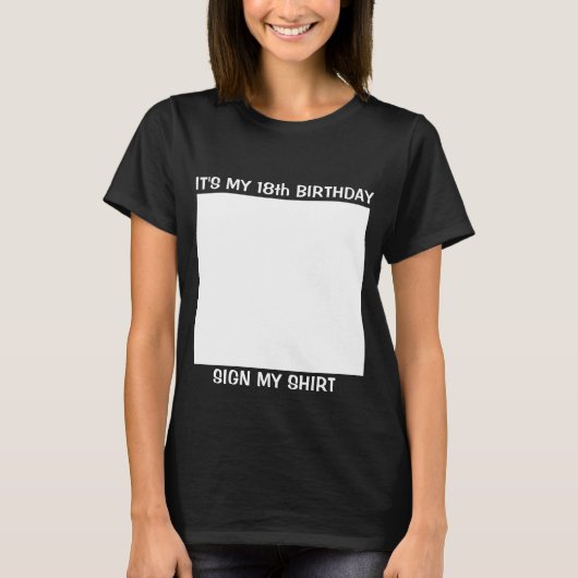 Aangepaste verjaardag Onderteken Mijn T-shirt (Voorkant)