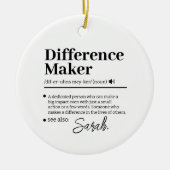 Aangepaste verschil maker, waardering geschenk voo keramisch ornament (Voorkant)