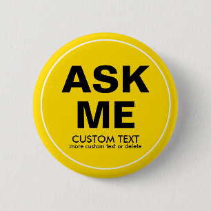 Aangepaste vrijwilliger Vraag me speciale evenemen Ronde Button 5,7 Cm
