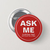 Aangepaste vrijwilliger Vraag me speciale gebeurte Ronde Button 5,7 Cm (Voorkant /achterkant)