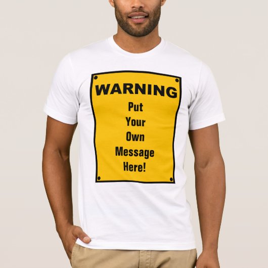 Aangepaste waarschuwingsbord t-shirt (Voorkant)