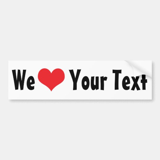 Aangepaste 'We Love' bumpersticker (Voorkant)