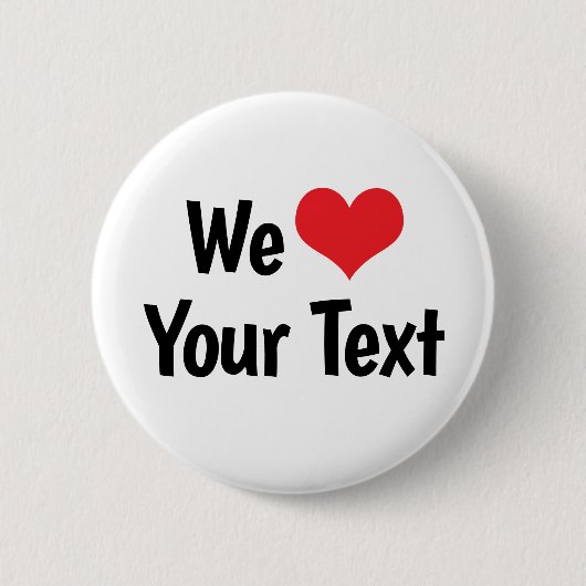 Aangepaste We Love-knop Ronde Button 5,7 Cm (Voorkant)