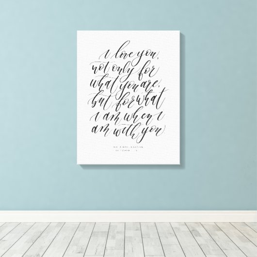 Aangepaste wedkalligrafie-liefdesquote canvas afdruk (Insitu (Houten vloer))