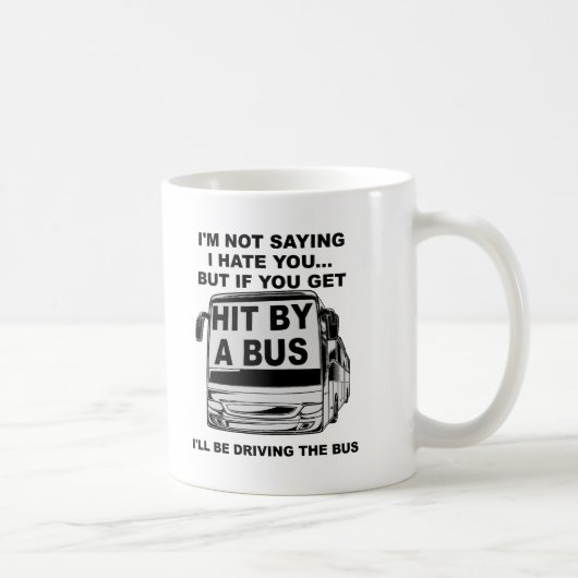 Aangereden Door een Bus Grappige Mok (Rechts)