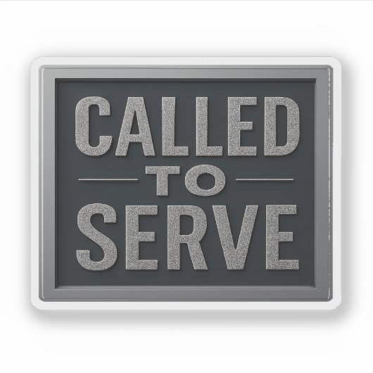 Aangeroepen voor Serve™ LDS Sticker (Voorkant)