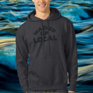 Aangespoelde Local   Vet Grappige Typografie Hoodi Hoodie