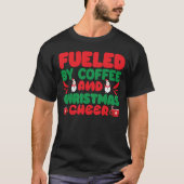 Aangestoken door Coffee Christmas Cheer T-shirt (Voorkant)