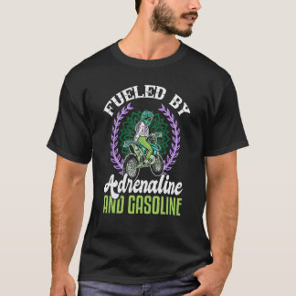Aangevoed door adrenaline en benzine! Grappig vrou T-shirt