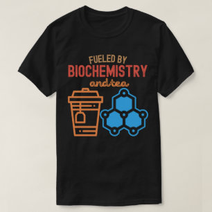 Aangevoed door biochemie en thee t-shirt