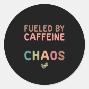 Aangewakkerd door cafeïne en chaoskoffie Moederdag Ronde Sticker