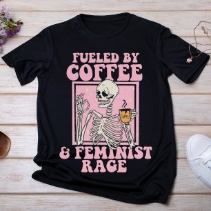 Aangewakkerd door Coffee & Feminist Rage T-shirt