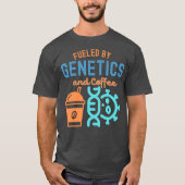 Aangewakkerd door Genetics and Coffee, Genetics Qu T-shirt (Voorkant)