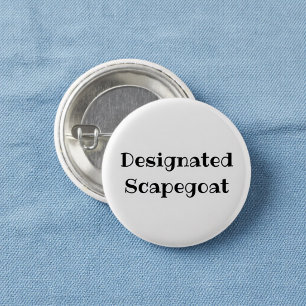 Aangewezen Zondebok Grappige Kantoor Pinback Knop Ronde Button 3,2 Cm