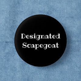 Aangewezen Zondebok Grappige Kantoor Speld Ronde Button 3,2 Cm