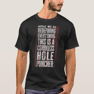 Aangezien wij alles opnieuw definiëren wat de rech t-shirt