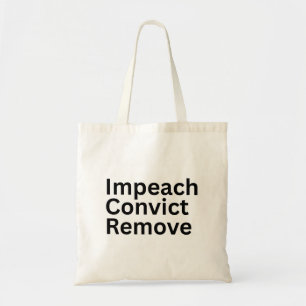 Aanklagen Veroordelen Verwijderen Anti-Trump Tote Bag