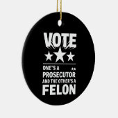 Aanklager versus Felon Voter Grappige Politiek Keramisch Ornament (Rechts)