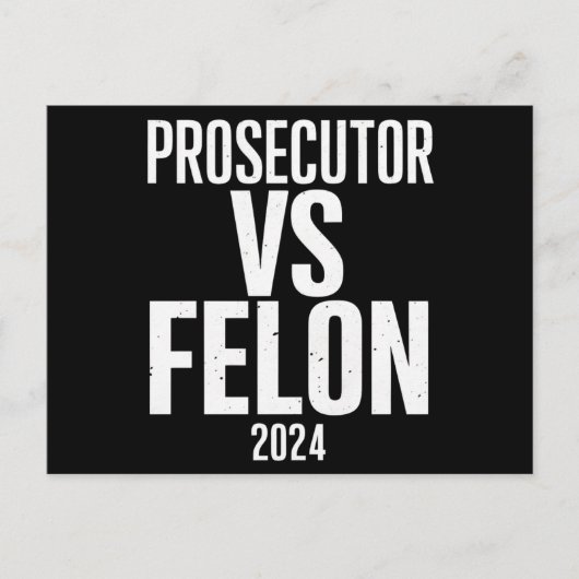 Aanklager vs Felon 2024 Briefkaart (Voorkant)