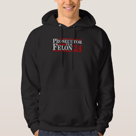 Aanklager vs Felon 2024 Hoodie (Voorkant)