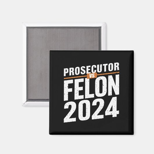 Aanklager vs Felon 2024 Magneet (Voorkant / Achterkant)