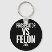 Aanklager vs Felon 2024 Sleutelhanger (Voorkant)