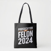 Aanklager vs Felon 2024 Tote Bag (Voorkant)