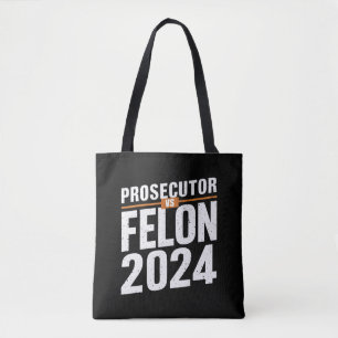 Aanklager vs Felon 2024 Tote Bag