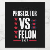 Aanklager vs Felon 2024 Wijn Etiket (Enkel label)