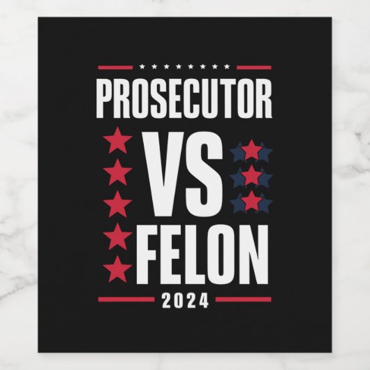 Aanklager vs Felon 2024 Wijn Etiket (Enkel label)